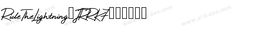 RideTheLightning-JRRK7字体转换