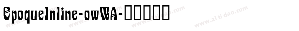 EpoqueInline-owWA字体转换