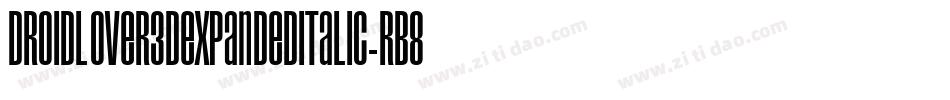 DroidLover3DExpandedItalic-rB89字体转换