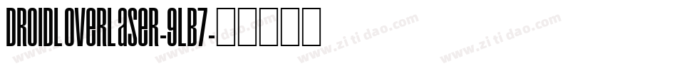DroidLoverLaser-9LB7字体转换