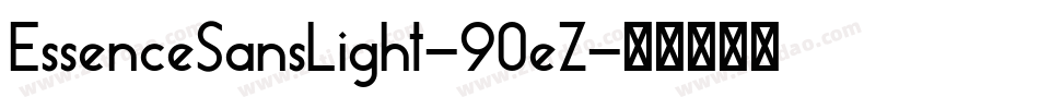 EssenceSansLight-90eZ字体转换