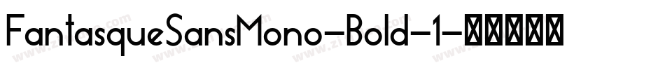 FantasqueSansMono-Bold-1字体转换