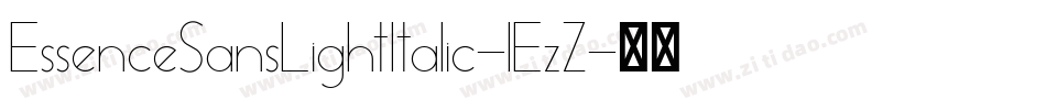 EssenceSansLightItalic-lEzZ字体转换
