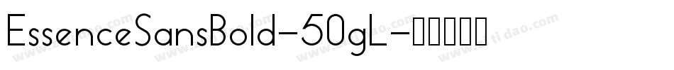 EssenceSansBold-50gL字体转换