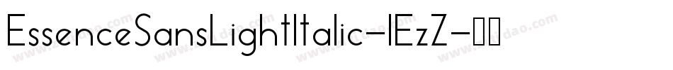 EssenceSansLightItalic-lEzZ字体转换