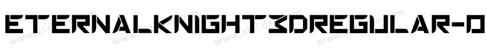 EternalKnight3DRegular-OvA8字体转换
