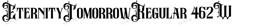 EternityTomorrowRegular-462W字体转换 EternityTomorrowRegular-462W字体转换
