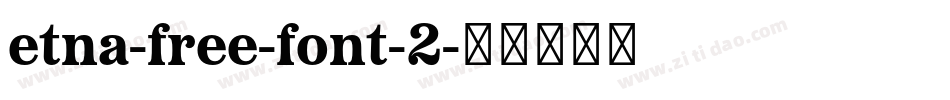 etna-free-font-2字体转换