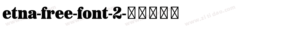 etna-free-font-2字体转换