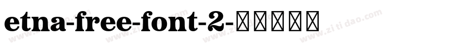 etna-free-font-2字体转换