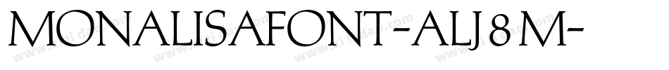 MonalisaFont-ALJ8M字体转换