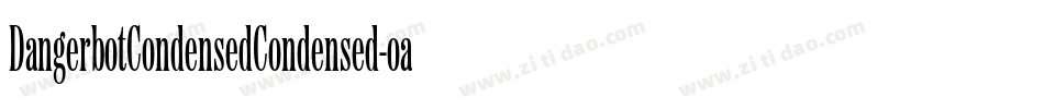 DangerbotCondensedCondensed-oaXx字体转换