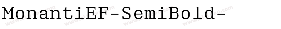 MonantiEF-SemiBold字体转换