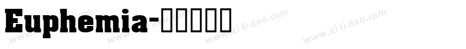 Euphemia字体转换
