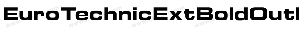 EuroTechnicExtBoldOutline字体转换