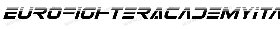 EurofighterAcademyItalic-3EAy字体转换 EurofighterAcademyItalic-3EAy字体转换