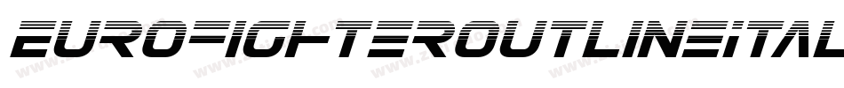 EurofighterOutlineItalic-9DRj字体转换 EurofighterOutlineItalic-9DRj字体转换