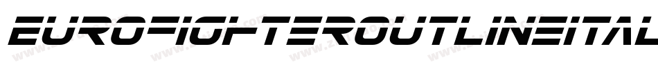 EurofighterOutlineItalic-9DRj字体转换 EurofighterOutlineItalic-9DRj字体转换
