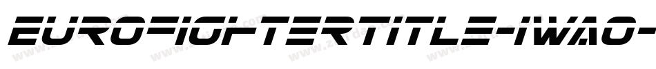 EurofighterTitle-1WA0字体转换 EurofighterTitle-1WA0字体转换