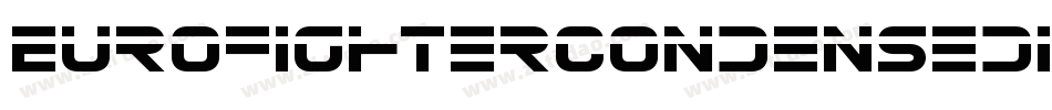 EurofighterCondensedItalic-pzEv字体转换 EurofighterCondensedItalic-pzEv字体转换