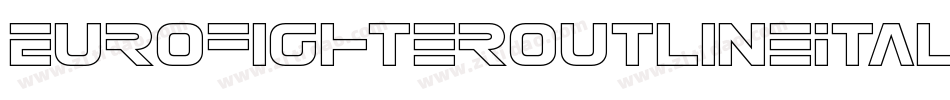 EurofighterOutlineItalic-9DRj字体转换 EurofighterOutlineItalic-9DRj字体转换