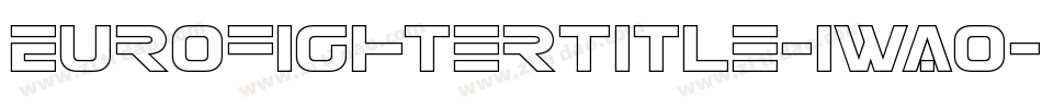 EurofighterTitle-1WA0字体转换 EurofighterTitle-1WA0字体转换