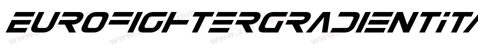 EurofighterGradientItalic-Va9x字体转换