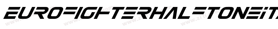 EurofighterHalftoneItalic-G2LP字体转换 EurofighterHalftoneItalic-G2LP字体转换