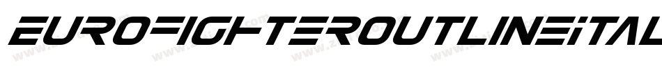 EurofighterOutlineItalic-9DRj字体转换 EurofighterOutlineItalic-9DRj字体转换
