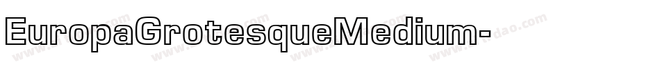 EuropaGrotesqueMedium字体转换