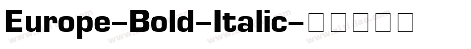 Europe-Bold-Italic字体转换