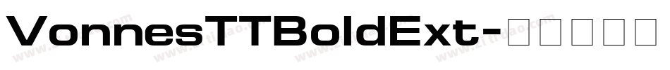 VonnesTTBoldExt字体转换