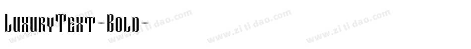LuxuryText-Bold字体转换