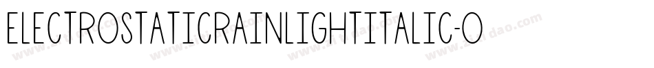 ElectroStaticRainLightItalic-o5m0字体转换