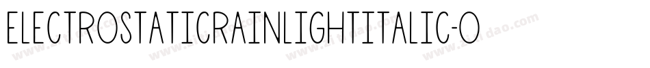 ElectroStaticRainLightItalic-o5m0字体转换
