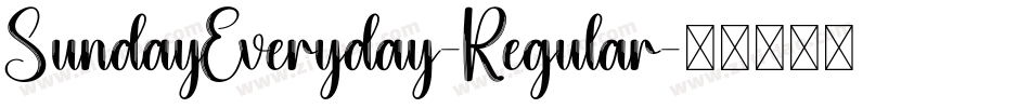 SundayEveryday-Regular字体转换 SundayEveryday-Regular字体转换