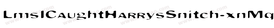 LmsICaughtHarrysSnitch-xnMq字体转换