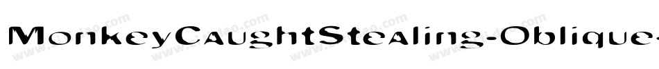 MonkeyCaughtStealing-Oblique字体转换