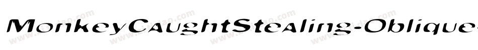 MonkeyCaughtStealing-Oblique字体转换