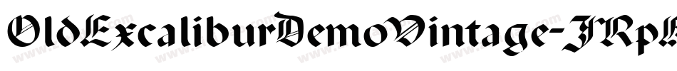 OldExcaliburDemoVintage-JRpKm字体转换 OldExcaliburDemoVintage-JRpKm字体转换