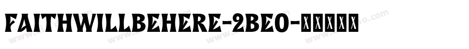 Faithwillbehere-2Beo字体转换