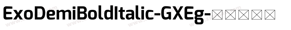 ExoDemiBoldItalic-GXEg字体转换