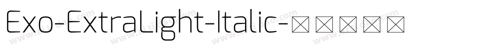 Exo-ExtraLight-Italic字体转换