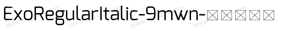 ExoRegularItalic-9mwn字体转换
