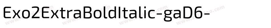 Exo2ExtraBoldItalic-gaD6字体转换