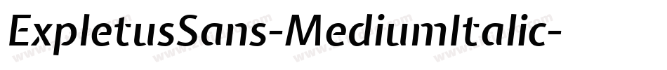 ExpletusSans-MediumItalic字体转换