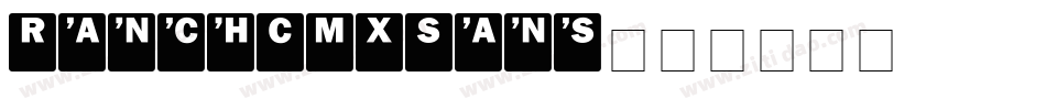 RanchCMXSans字体转换