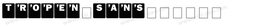 Tropen-Sans字体转换