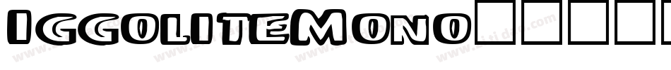 IggoliteMono字体转换