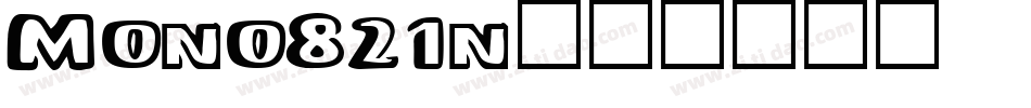 Mono821n字体转换